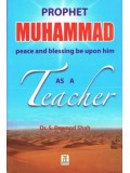 Prophet Muhammad as a Teacher